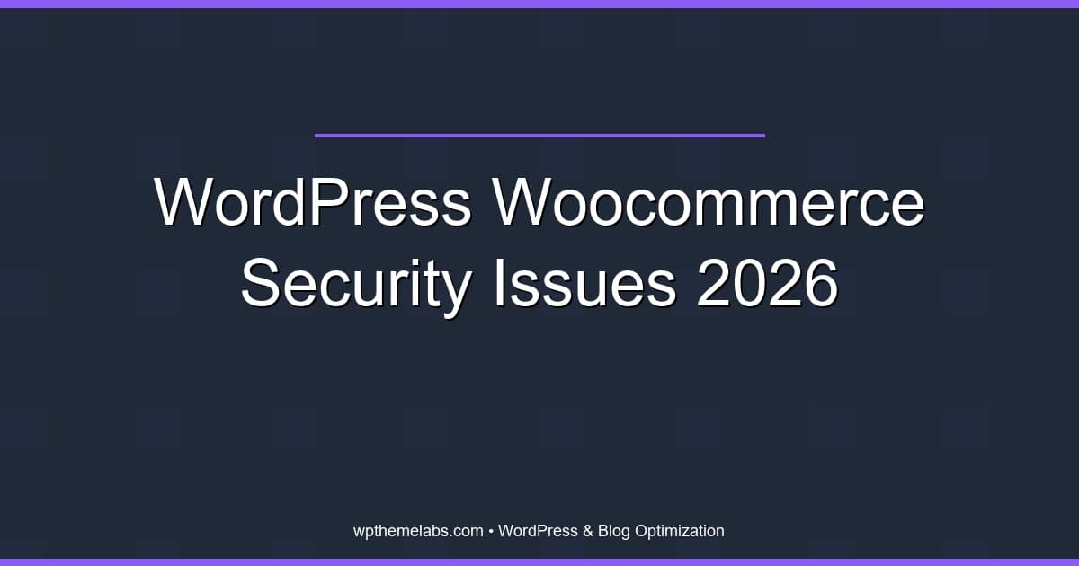 WordPress and WooCommerce Security Issues in 2026: What Store Owners Need to Do Right Now